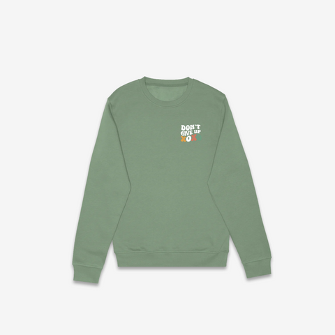 Don't Give Up Crewneck