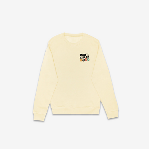 Don't Give Up Crewneck