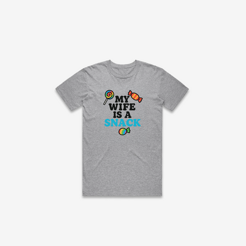 My Wife Is A Snack T-Shirt - @derekdeso & @sophiaadeso