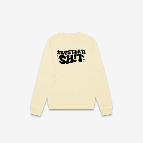 Sweeter'n Shit Crewneck - @thesweetteataylor