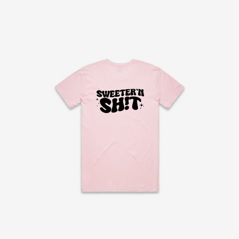 Sweeter'n Shit T-Shirt - @thesweetteataylor