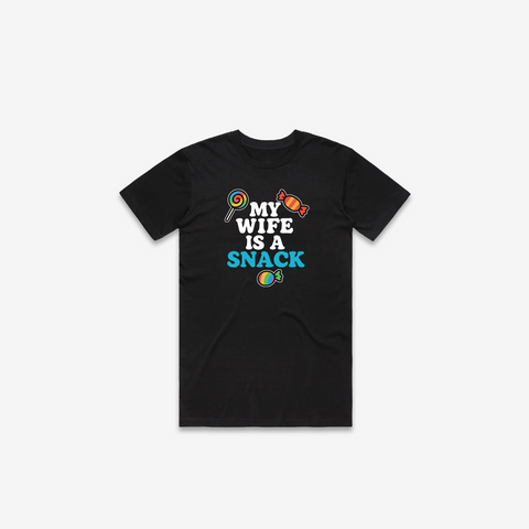 My Wife Is A Snack T-Shirt - @derekdeso & @sophiaadeso
