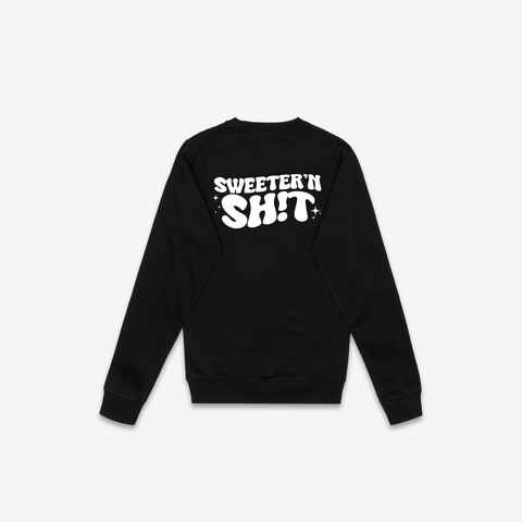 Sweeter'n Shit Crewneck - @thesweetteataylor